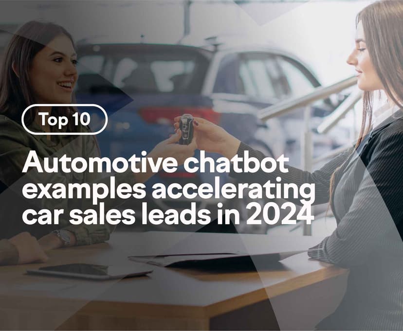 Top 10 Automotive Chatbot Examples Accelerating Car Sales Leads in 2024